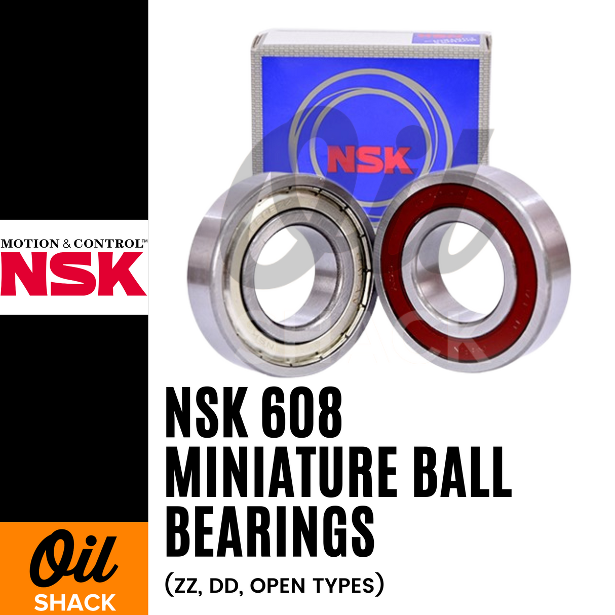 NSK 608 Miniature Ball Bearings | ZZ, DD, OPEN Types